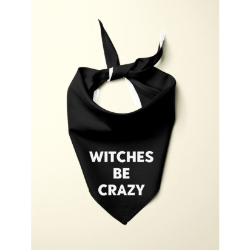 Witches Be Crazy Graphic T-Shirt Dog Bandana Witches Be Crazy Graphic T-Shirt Dog Bandana