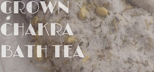 Crystal Gems Crown Chakra Bath Tea 