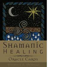 Shamanic Healing Oracle Cards By Michelle A Motuzas 